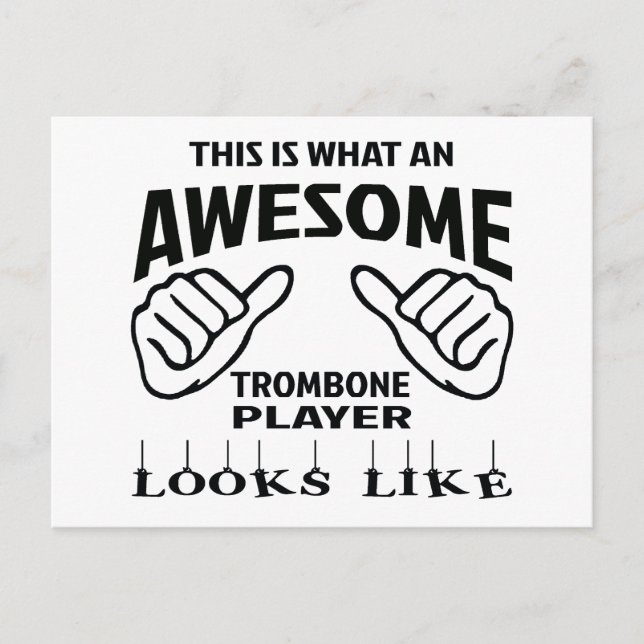 This is what an awesome Trombone player looks like Postcard (Front)