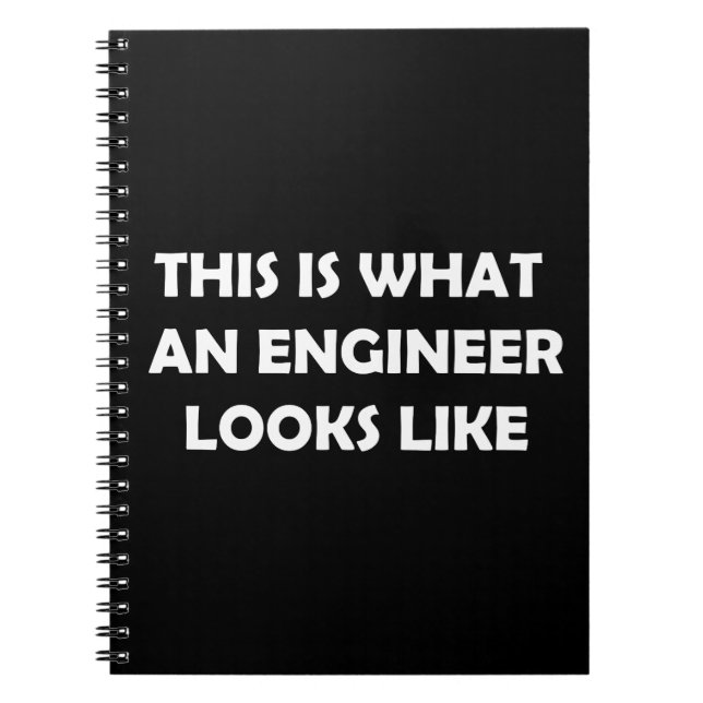 This is What an Engineer Looks Like Notebook (Front)