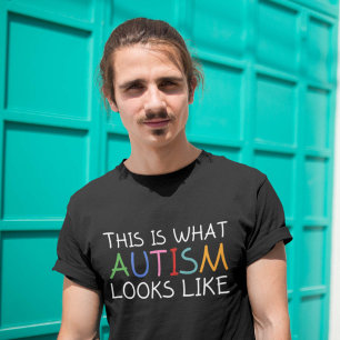 This Is What Autism Looks Like T-Shirt