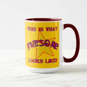 This is What Awesome Looks Like! Mug