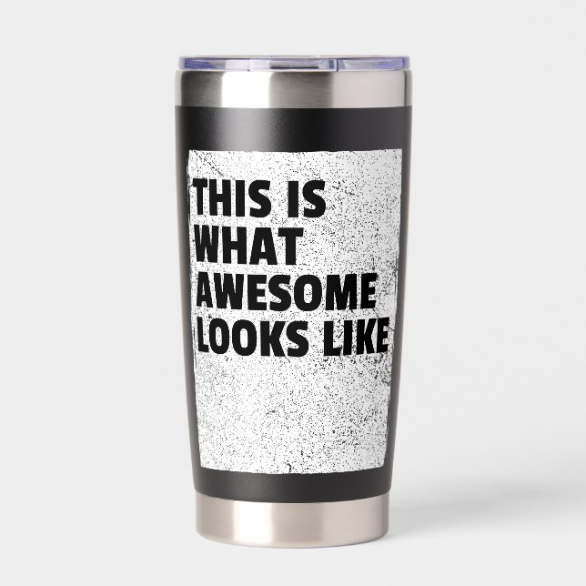 This Is What Awesome Looks Like Thermal Tumbler (Front)