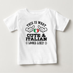 This Is What Cute And Italian Looks Like Baby T-Shirt