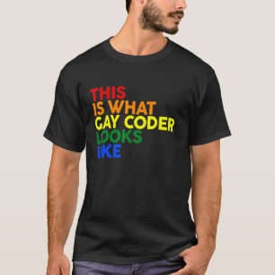 This Is What Gay Coder Looks Like Lgbt Corlor Rain T-Shirt
