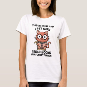 This is what I do Read books... T-Shirt