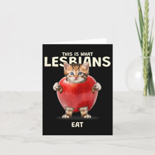 This Is What Lesbians Eat - Funny Cat Graphic (lgb Card