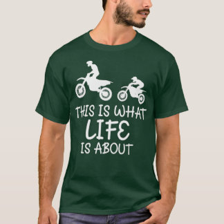 This Is What Life Is About Dirt Bike MX Premium T-Shirt