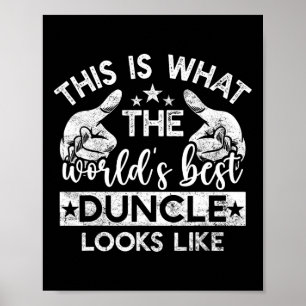 This Is What The Best Duncle Looks Like Sketll Unc Poster