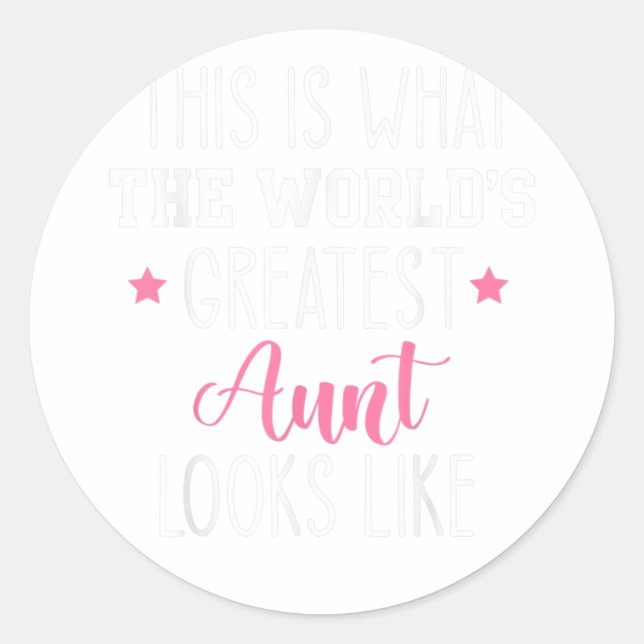 This Is What The World's Greatest Aunt L Classic Round Sticker (Front)