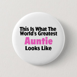 This Is What The World's Greatest Auntie Looks Li 6 Cm Round Badge