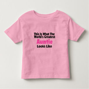 This Is What The World's Greatest Auntie Looks  Li Toddler T-Shirt