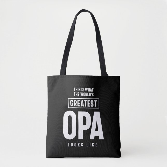 This Is What The World's Greatest Opa Looks Like Tote Bag (Front)