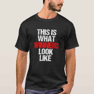 This Is What Winners Look Like Winning Game Match T-Shirt