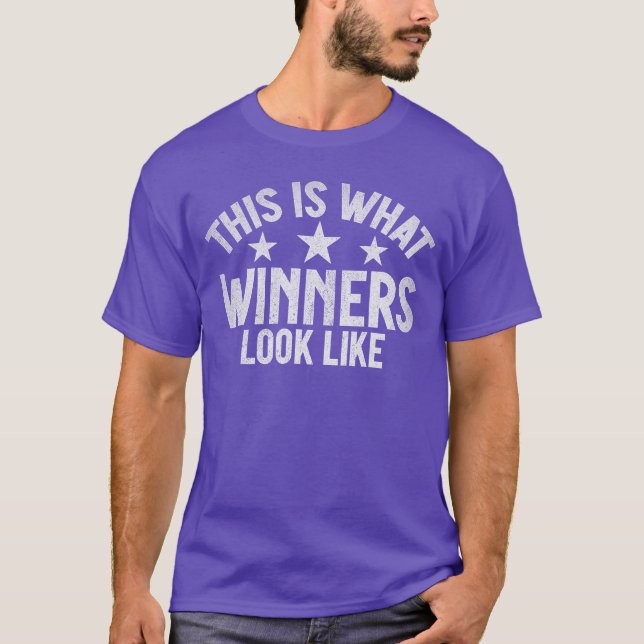 This is What Winners Look Like Winning Game Match  T-Shirt (Front)