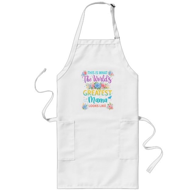 This is What Worlds Greatest Mama  Long Apron (Front)