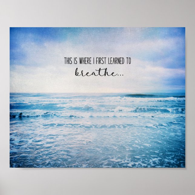 This Is Where I First Learned To Breathe Beach Poster (Front)
