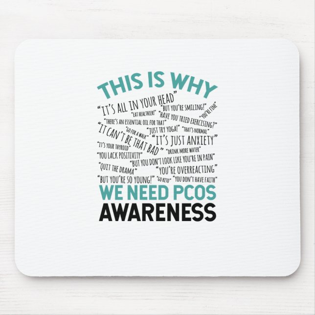 This Is Why We Need PCOS Awareness Mouse Pad (Front)