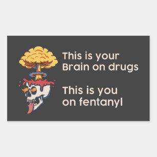 This is You on Fentanyl Rectangular Sticker