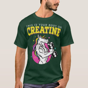 This Is Your Body On Creatine Gym Fitness T-Shirt