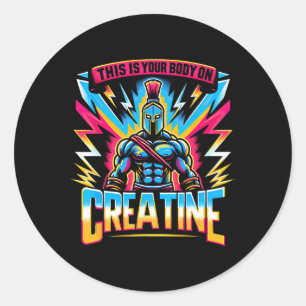 This Is Your Body On Creatine Workout Gym  Classic Round Sticker