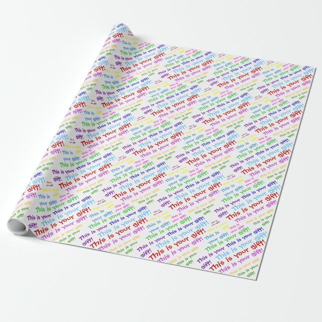 This is your gift - wrapping paper (Unrolled)