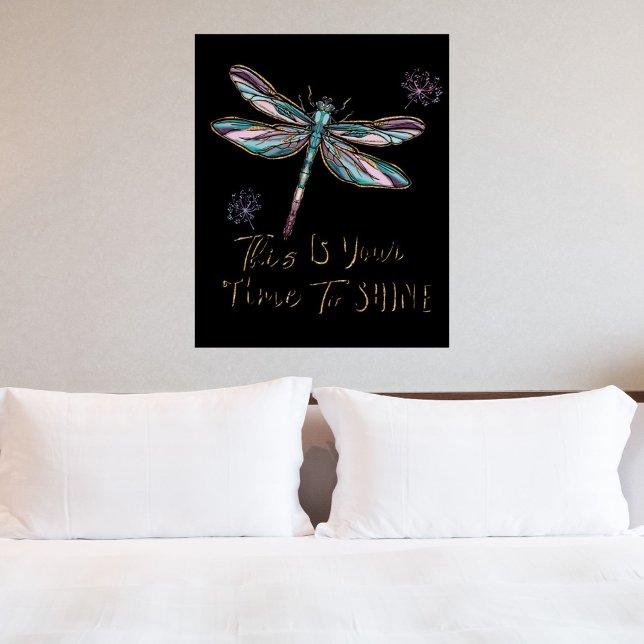 This Is Your Time Quote Script Dragonfly Dandelion Poster (Creator Uploaded)