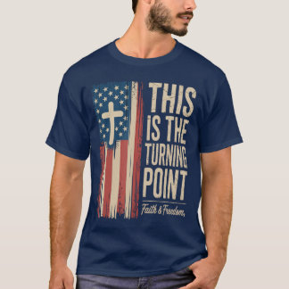 This isheurning Point Patriotic Faith USA girl T-Shirt