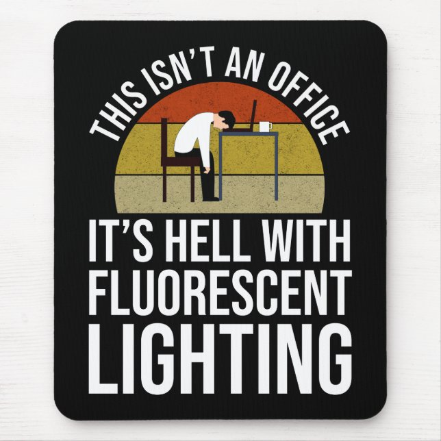 This Isn't An Office - It's Hell Mouse Pad (Front)