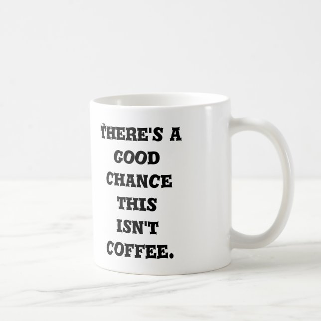 This Isn't Coffee Mug (Right)