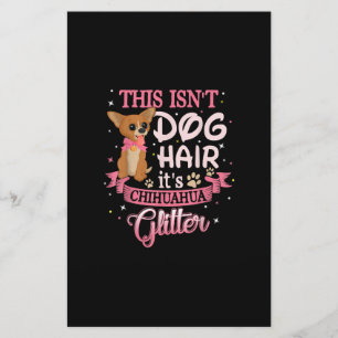 This Isnt Dog Hair Its Chihuahua Glitter Chico Dog Stationery