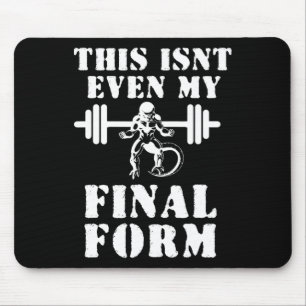 This Isn't Even My Final Form Gym Mouse Pad