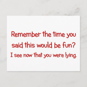 This isn't fun; this is work postcard