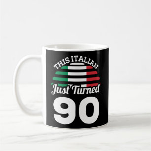 This Italian Just Turned 90 Italy 90Th Coffee Mug