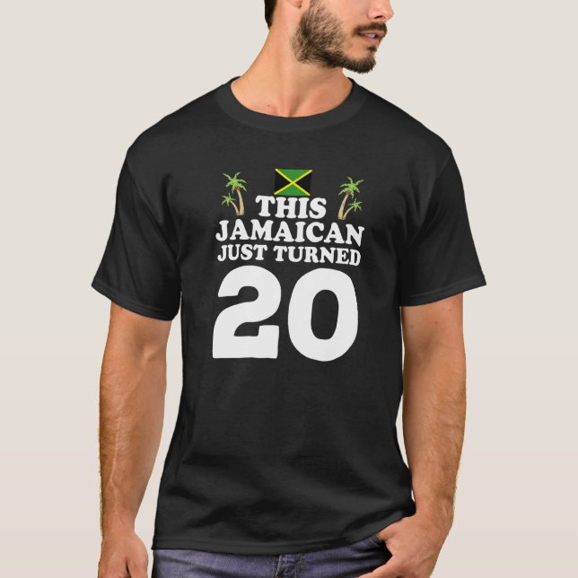 This Jamaican Just Turned 20  Jamaica 20th Birthda T-Shirt (Front)