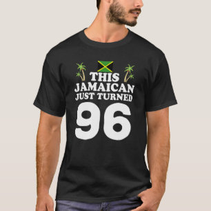 This Jamaican Just Turned 96 Jamaica 96th Birthd T-Shirt