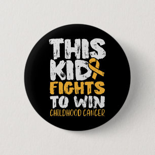 This Kid Fights To Win Childhood Cancer Awareness 6 Cm Round Badge
