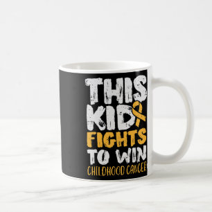 This Kid Fights To Win Childhood Cancer Awareness  Coffee Mug