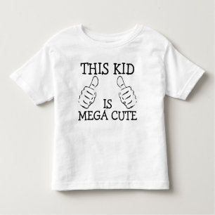 This Kid Is Mega Cute Personalised Toddler T-Shirt