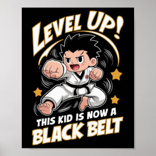 This Kid Is Now A Black Belt Karate Hapkido Award Poster