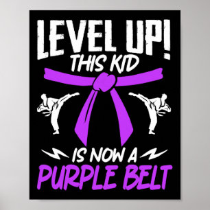 This Kid Is Now A Purple Belt Karate Taekwondo Mar Poster