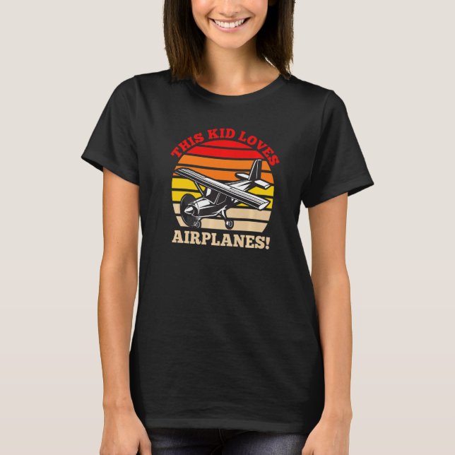 This Kid Loves Airplanes Boys and Girls Airplane P T-Shirt (Front)