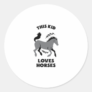 THIS KID LOVES HORSES CLASSIC ROUND STICKER