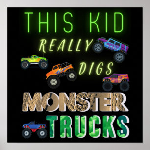 This Kid Really Digs Monster Trucks Poster