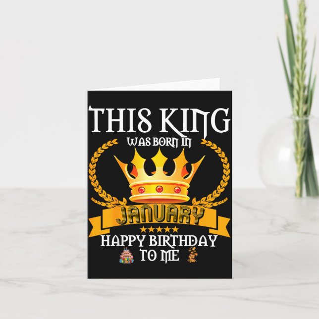 This King Was Born In January Funny Jan Birthday D Card (Front)