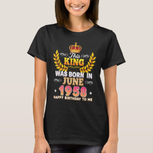 This King Was Born In June 1958 Happy 65th Birthda T-Shirt
