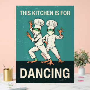 This Kitchen Is For Dancing  Acrylic Sign