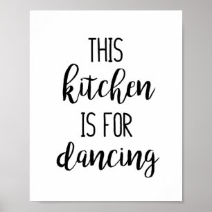 This Kitchen is for Dancing Funny Typography Quote Poster
