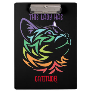 This Lady has Catitude Clipboard