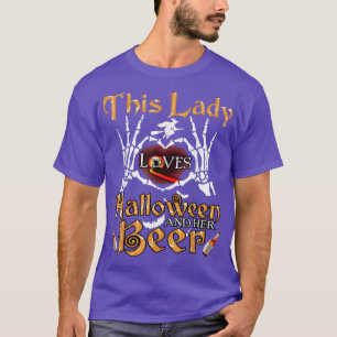 This Lady Loves Halloween And Her Beer T  T-Shirt