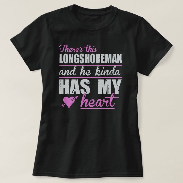 This lady's heart is with an Longshoreman T-Shirt (Design Front)