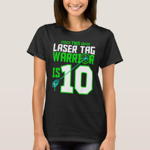 This Laser Tag Warrior is 10 Gaming Birthday Party T-Shirt